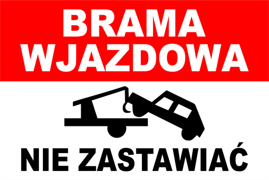 Naklejka Brama Wjazdowa Nie Zastawiać – znak informacyjny