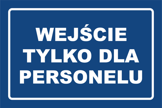 Naklejka Wejście Tylko dla Personelu – na drzwi