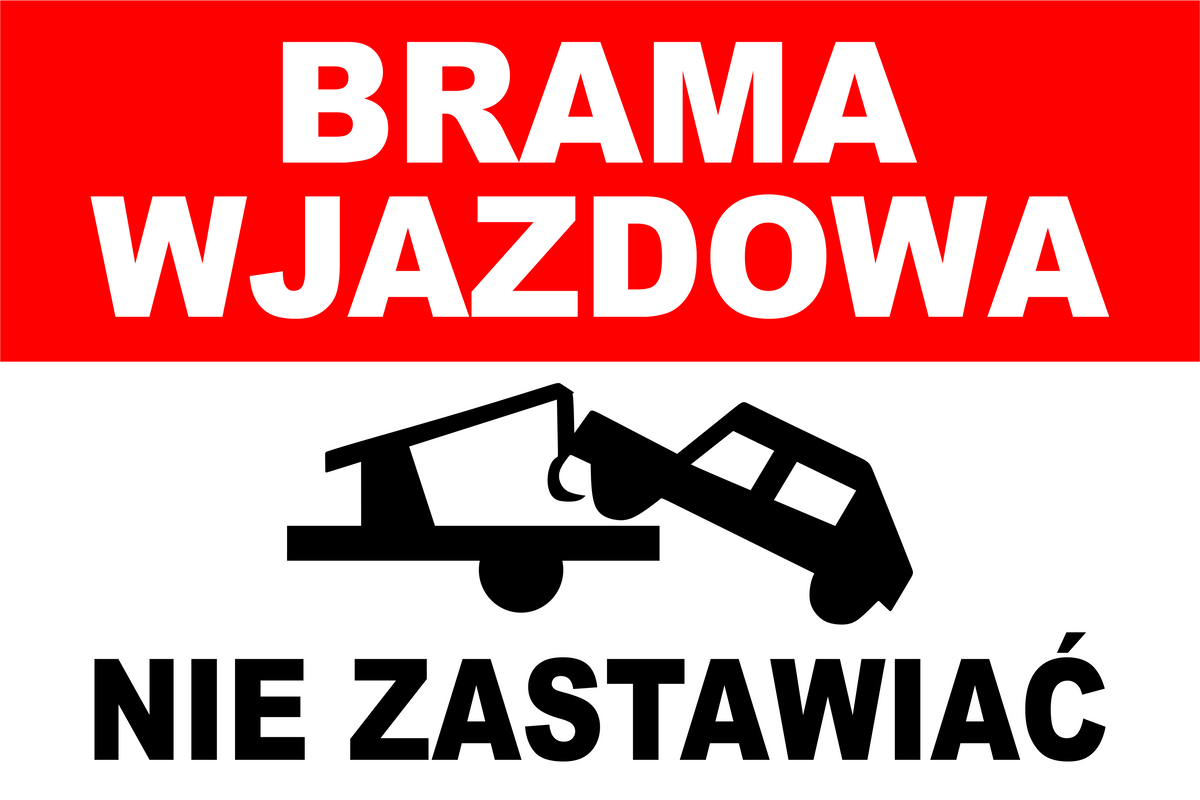 Naklejka Brama Wjazdowa Nie Zastawiać – znak informacyjny