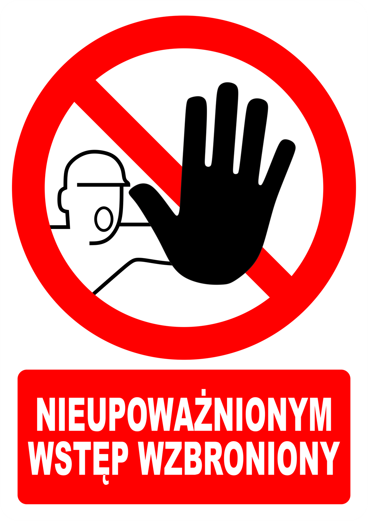 Naklejka Nieupoważnionym Wstęp Wzbroniony