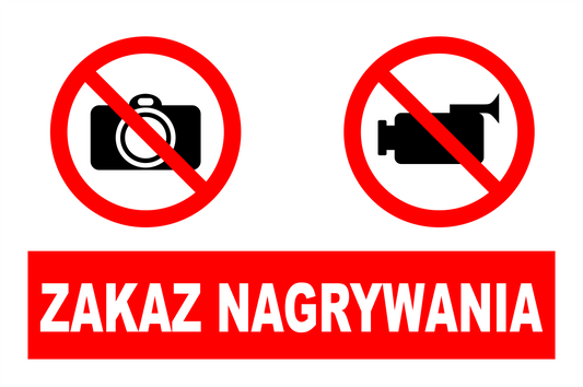 Naklejka Zakaz Nagrywania i Fotografowania